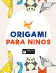 Book cover of: Origami para ninos