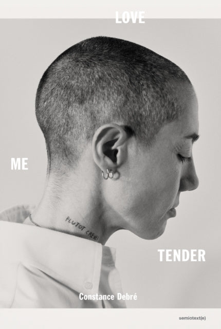 Book cover of: Love Me Tender. By: Constance Debre