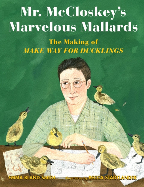 Mr. Mccloskey's Marvelous Mallards