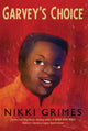 Book cover of: Garvey's Choice. By: Nikki Grimes