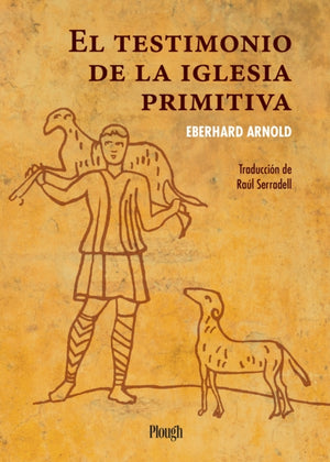 El testimonio de la iglesia primitiva