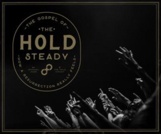 Book cover of: Gospel of the Hold Steady. By: Michael Hann