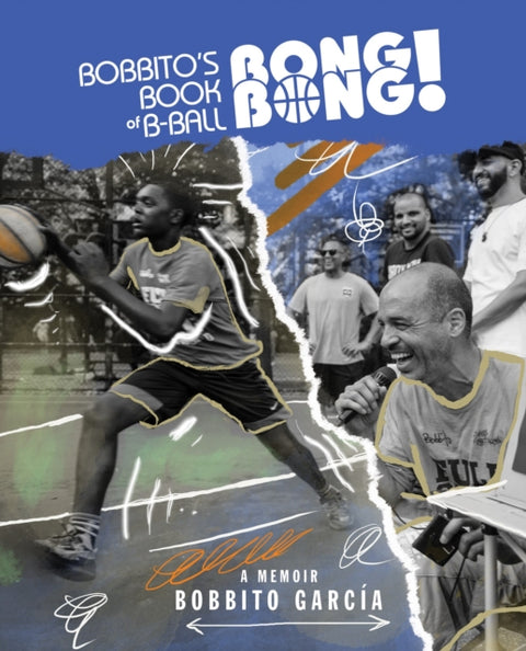 Bobbito's Book of B-Ball Bong Bong!