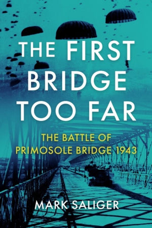 First Bridge Too Far