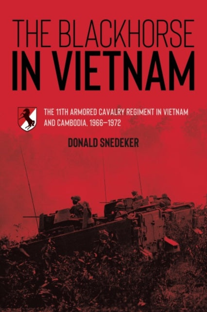 Book cover of: Blackhorse in Vietnam. By: Donald Snedeker