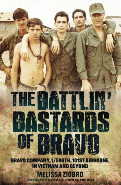Book cover of: Battlin' Bastards of Bravo. By: Melissa Ziobro