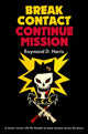Book cover of: Break Contact—Continue Mission. By: Raymond D. Harris