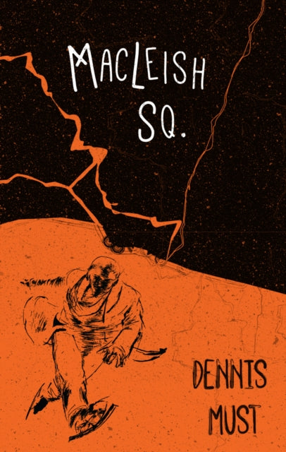 Book cover of: MacLeish Sq.. By: Dennis Must