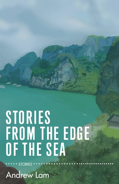 Book cover of: Stories from the Edge of the Sea. By: Andrew Lam