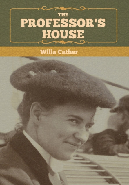 Book cover of: Professor's House. By: Willa Cather