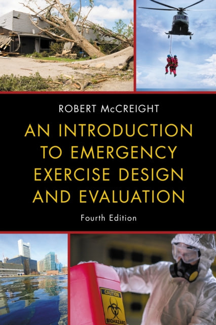 Book cover of: Introduction to Emergency Exercise Design and Evaluation. By: Robert McCreight