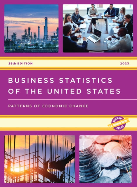 Book cover of: Business Statistics of the United States 2023. By: Bernan Press