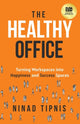 Book cover of: Healthy Office. By: Ninad Tipnis