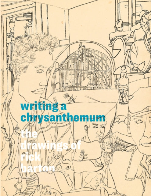 Book cover of: Writing a Chrysanthemum: The Drawings of Rick Barton. By: Rick Barton