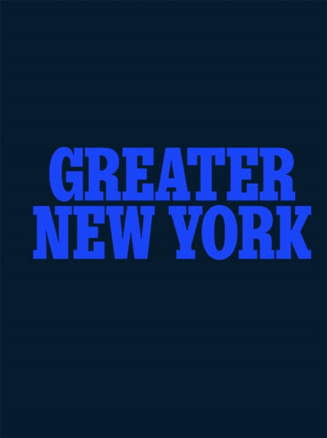 Book cover of: Greater New York 2021. By: Ruba Katrib