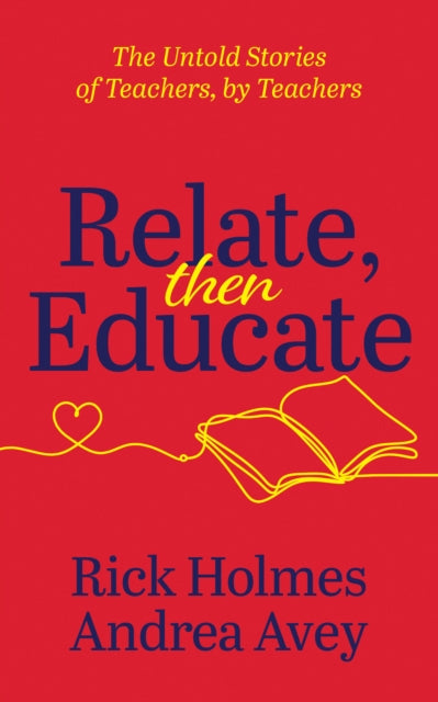 Book cover of: Relate, Then Educate. By: Andrea Avey