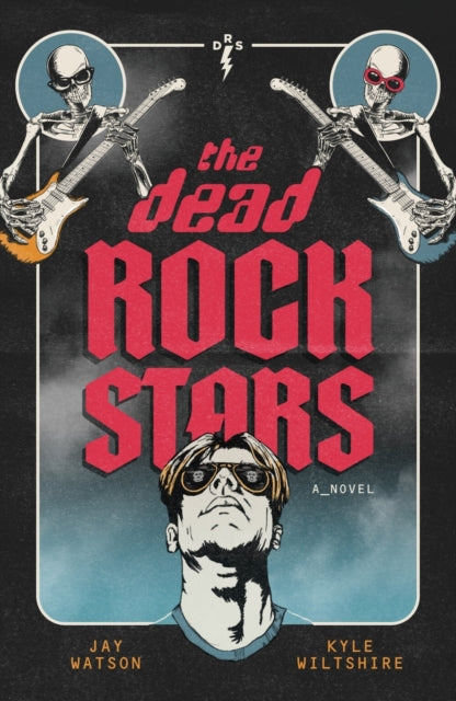 Book cover of: Dead Rock Stars. By: Wiltshire WATSON