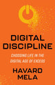Book cover of: Digital Discipline. By: Havard Mela