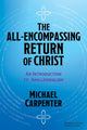Book cover of: All-Encompassing Return of Christ