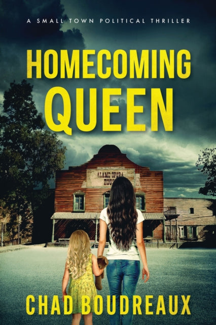 Book cover of: Homecoming Queen. By: Chad Boudreaux