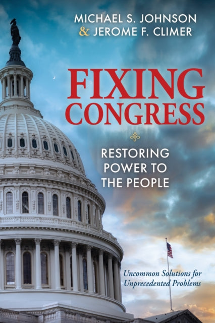 Book cover of: Fixing Congress. By: Michael S. Johnson