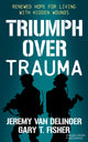 Book cover of: Triumph Over Trauma
