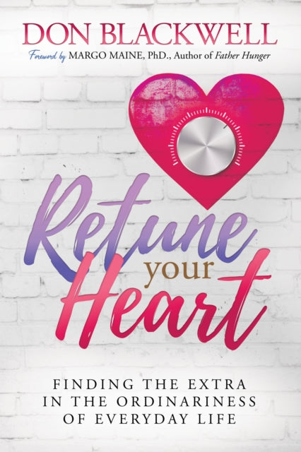 Book cover of: Retune Your Heart