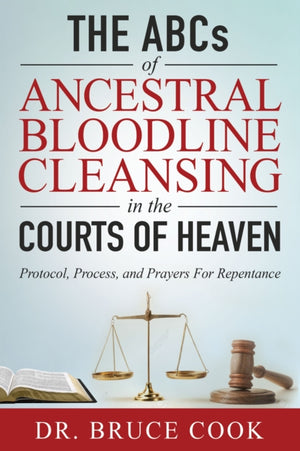 THE ABCs OF ANCESTRAL BLOODLINE CLEANSING