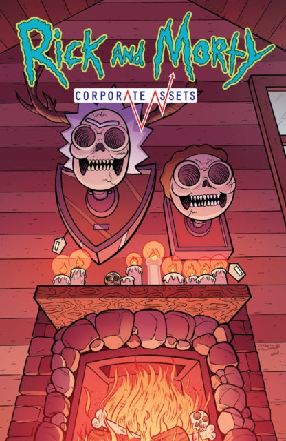 Book cover of: Rick and Morty: Corporate Assets. By: James Asmus