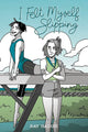 Book cover of: I Felt Myself Slipping. By: Ray Nadine