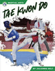 Book cover of: Tae Kwon Do. By: Trudy Becker