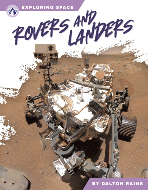 Book cover of: Rovers and Landers. By: Dalton Rains