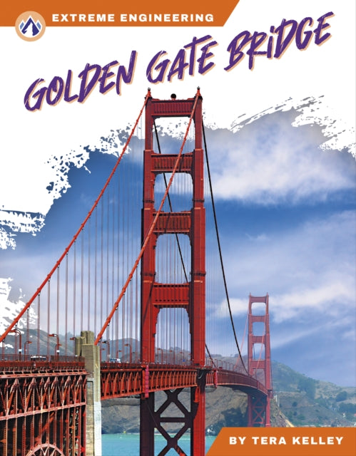 Book cover of: Golden Gate Bridge. By: Tera Kelley