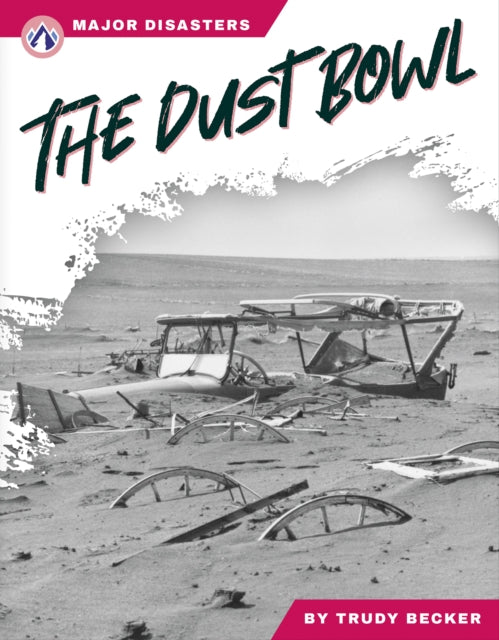 Book cover of: Dust Bowl. By: Trudy Becker