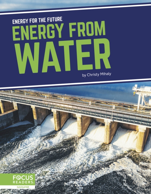 Book cover of: Energy from Water. By: Christy Mihaly