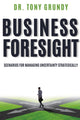 Book cover of: Business Foresight. By: Tony Gundy