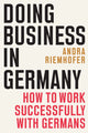 Book cover of: Doing Business in Germany. By: Andra Riemhofer