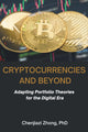 Book cover of: Cryptocurrencies and Beyond. By: Chenjiazi Zhong