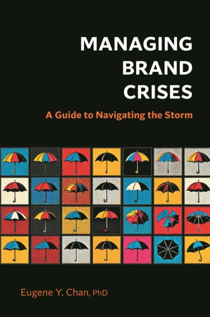 Book cover of: Managing Brand Crises. By: Eugene Y. Chan