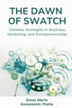 Book cover of: Dawn of Swatch