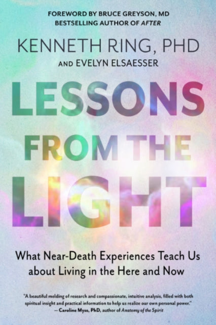 Book cover of: Lessons from the Light. By: Kenneth Ring