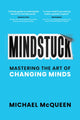 Book cover of: Mindstuck. By: Michael McQueen