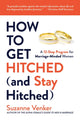 Book cover of: How to Get Hitched (and Stay Hitched). By: Suzanne Venker