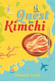 Book cover of: Quest for Kimchi. By: Raquel Look