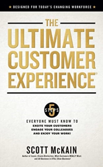 Book cover of: Ultimate Customer Experience. By: Scott McKain