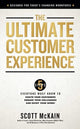 Book cover of: Ultimate Customer Experience. By: Scott McKain