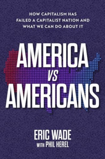 Book cover of: America vs. Americans. By: Eric Wade