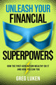 Book cover of: Unleash Your Financial Superpowers. By: Greg Luken