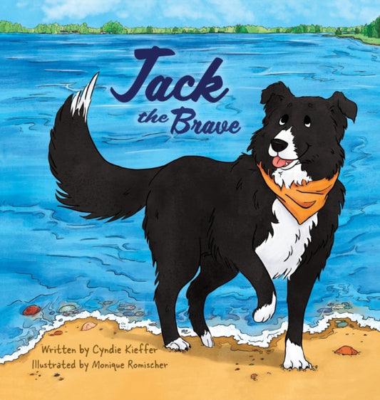 Book cover of: Jack the Brave. By: Cyndie Kieﬀer
