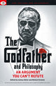Book cover of: Godfather and Philosophy. By: Richard Greene